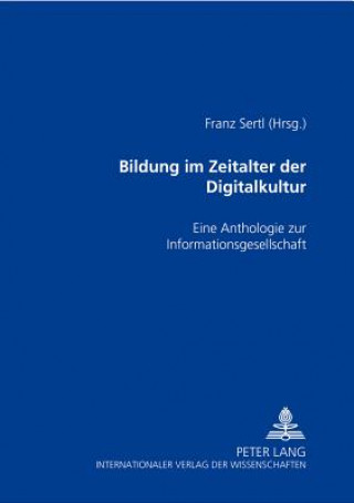 Knjiga Bildung Im Zeitalter Der Digitalkultur Franz Sertl