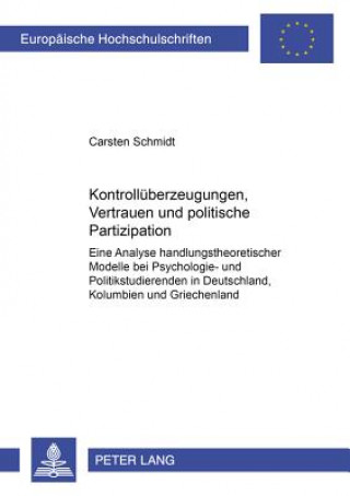 Carte Kontrollueberzeugungen, Vertrauen Und Politische Partizipation Carsten Schmidt