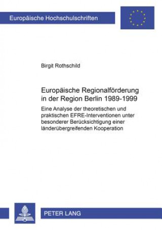 Książka Europaische Regionalforderung in Der Region Berlin 1989-1999 Birgit Rothschild