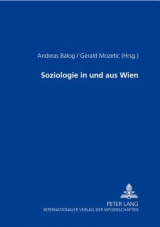 Книга Soziologie in Und Aus Wien Andreas Balog