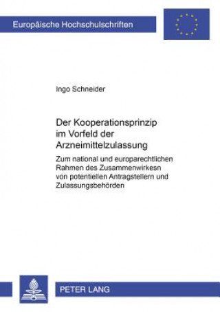 Carte Kooperationsprinzip Im Vorfeld Der Arzneimittelzulassung Ingo Schneider