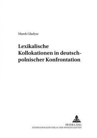 Kniha Lexikalische Kollokationen in Deutsch-Polnischer Konfrontation Marek Gladysz