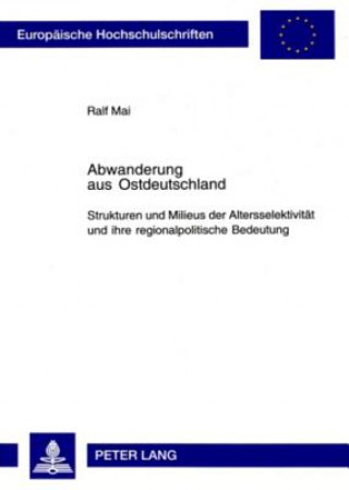 Libro Abwanderung Aus Ostdeutschland Ralf Mai