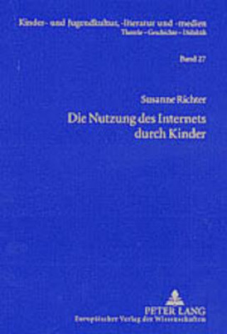 Książka Die Nutzung Des Internets Durch Kinder Susanne Richter