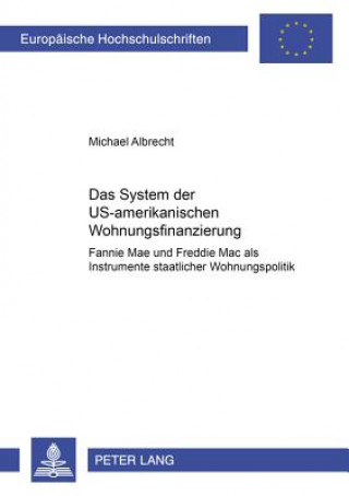 Książka System Der Us-Amerikanischen Wohnungsfinanzierung Michael Albrecht