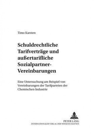 Carte Schuldrechtliche Tarifvertraege Und Aussertarifliche Sozialpartner-Vereinbarungen Timo Karsten