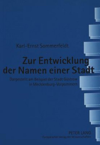 Carte Zur Entwicklung der Namen einer Stadt Karl-Ernst Sommerfeldt