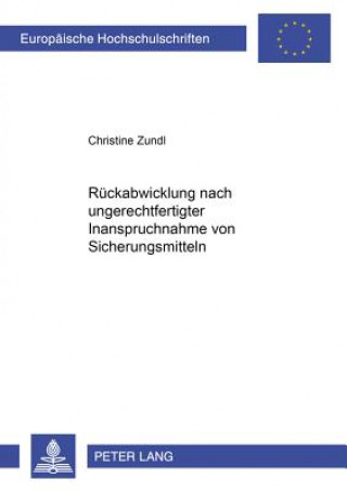 Carte Rueckabwicklung Nach Ungerechtfertigter Inanspruchnahme Von Sicherungsmitteln Christine Zundl
