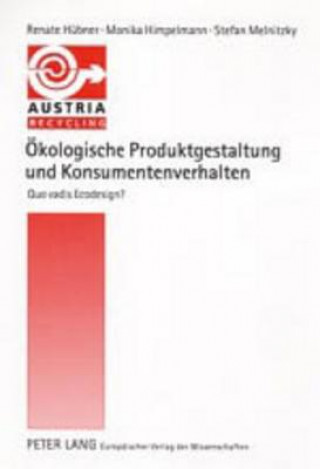 Könyv Oekologische Produktgestaltung und Konsumentenverhalten Renate Hübner