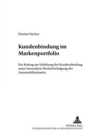 Könyv Kundenbindung Im Markenportfolio Florian Wecker