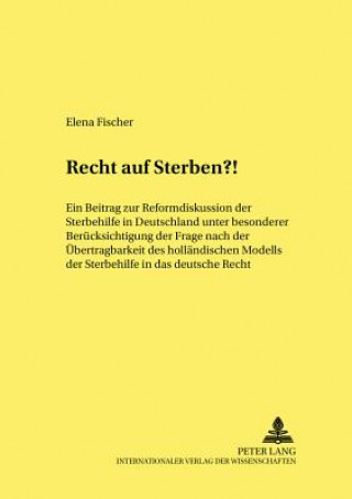 Kniha Recht Auf Sterben?! Elena Fischer