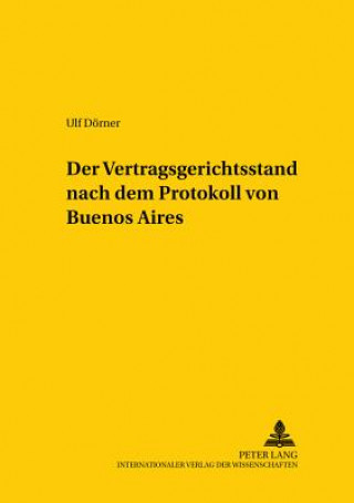 Knjiga Vertragsgerichtsstand Nach Dem Protokoll Von Buenos Aires Ulf Dörner