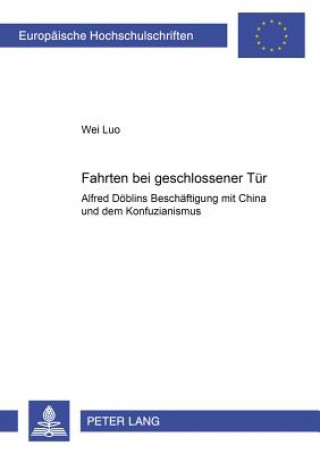 Knjiga Â«Fahrten bei geschlossener TuerÂ» Wei Luo