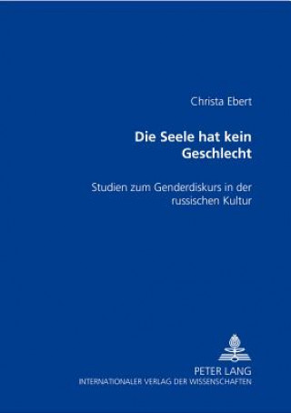 Kniha Â«Die Seele hat kein Geschlecht.Â» Christa Ebert