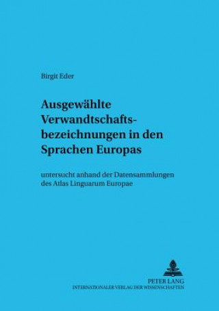 Livre Ausgewaehlte Verwandtschaftsbezeichnungen in den Sprachen Europas Birgit Eder