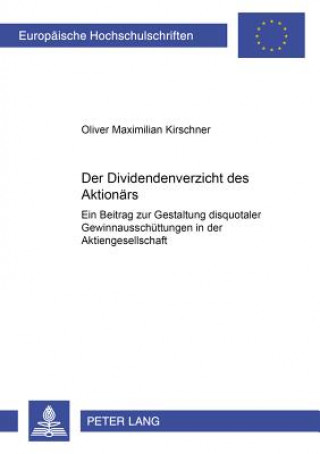 Książka Dividendenverzicht Des Aktionaers Oliver Maximilian Kirschner