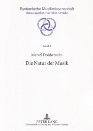 Książka Die Natur Der Musik Marcel Dobberstein