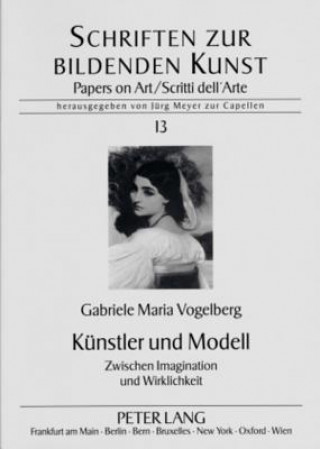 Książka Kuenstler und Modell Gabriele Maria Vogelberg