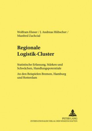 Kniha Regionale Logistik-Cluster Wolfram Elsner