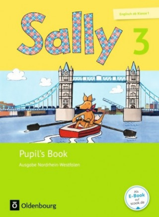 Kniha Sally 3. Schuljahr - Ausgabe Nordrhein-Westfalen - Pupil's Book Jasmin Brune