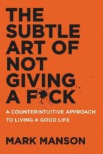 Kniha The Subtle Art of Not Giving A F*ck Mark Manson