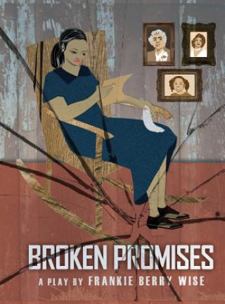 Książka Broken Promises Frankie Berry Wise