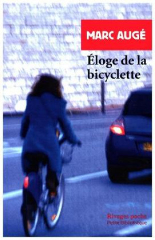 Книга Éloge de la bicyclette Marc Augé