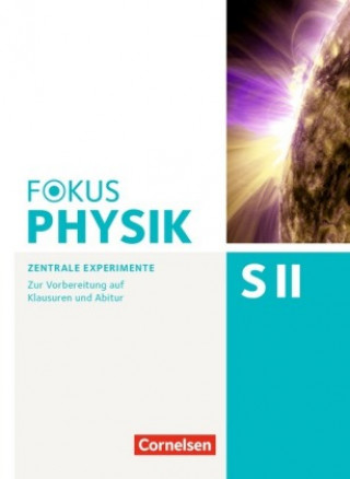 Książka Fokus Physik Sekundarstufe II - Oberstufe - Zentrale Experimente - Arbeitsheft Bardo Diehl