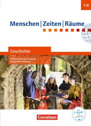 Carte Menschen Zeiten Räume Band 2: 7./8. Schuljahr - Geschichte Differenzierende Ausgabe Baden-Württemberg - Schülerbuch Peter Brokemper
