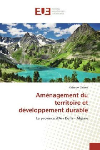 Книга Aménagement du territoire et développement durable Keltoum Zidane