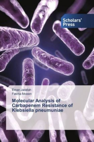 Carte Molecular Analysis of Carbapenem Resistance of Klebsiella pneumuniae Eman Jarallah