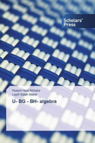 Könyv U- BG - BH- algebra Husein Hadi Abbass