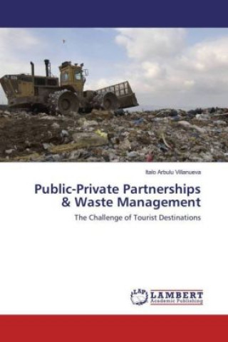 Книга Public-Private Partnerships & Waste Management Italo Arbulu Villanueva