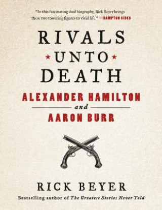 Könyv Rivals Unto Death Rick Beyer