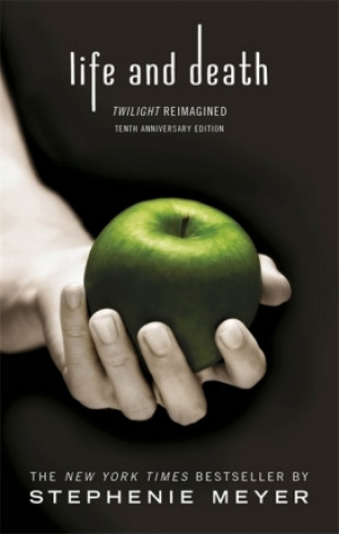 Книга Life and Death: Twilight Reimagined Stephenie Meyer