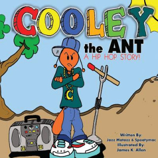 Knjiga Cooley the Ant Jazz Matazz