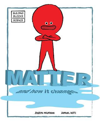 Knjiga Matter and How It Changes Joseph Midthun