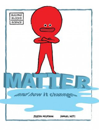 Knjiga Matter and How It Changes Joseph Midthun