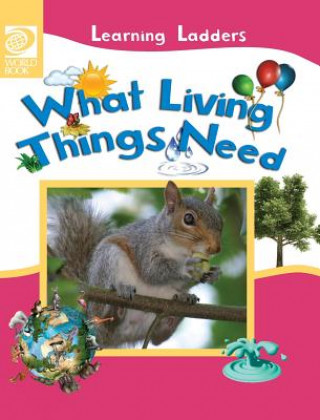 Buch What Living Things Need Inc World Book