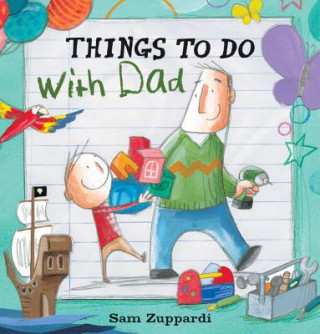 Kniha Things to Do with Dad Sam Zuppardi