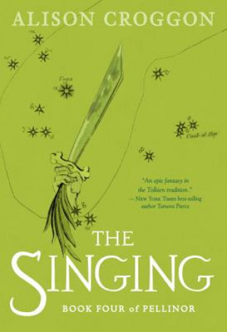 Könyv The Singing: Book Four of Pellinor Alison Croggon