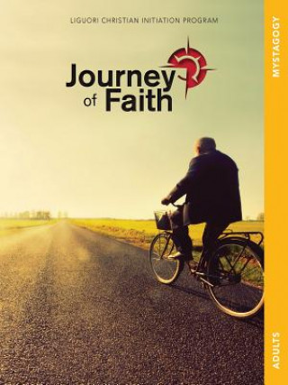 Книга Journey of Faith Adults, Mystagogy Redemptorist Pastoral Publication