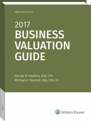 Книга Business Valuation Guide, 2017 George B. Hawkins