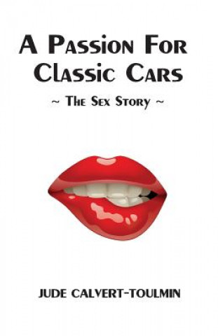 Buch A Passion for Classic Cars Jude Calvert-Toulmin