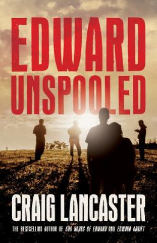 Carte Edward Unspooled Craig Lancaster