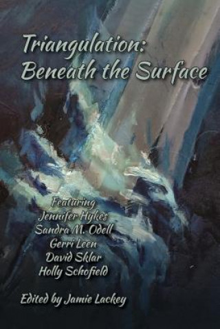 Book Triangulation: Beneath the Surface Jamie Lackey