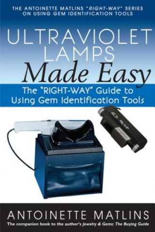 Carte Ultraviolet Lamps Made Easy Antionette Pg Fga Matlins