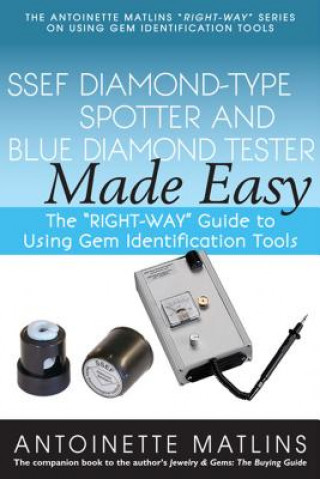 Knjiga SSEF Diamond-Type Spotter and Blue Diamond Tester Made Easy Antionette Pg Fga Matlins