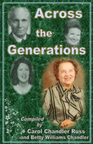 Knjiga Across the Generations Ruth Louise Hayes Williams