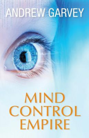Book Mind Control Empire Andy Garvey